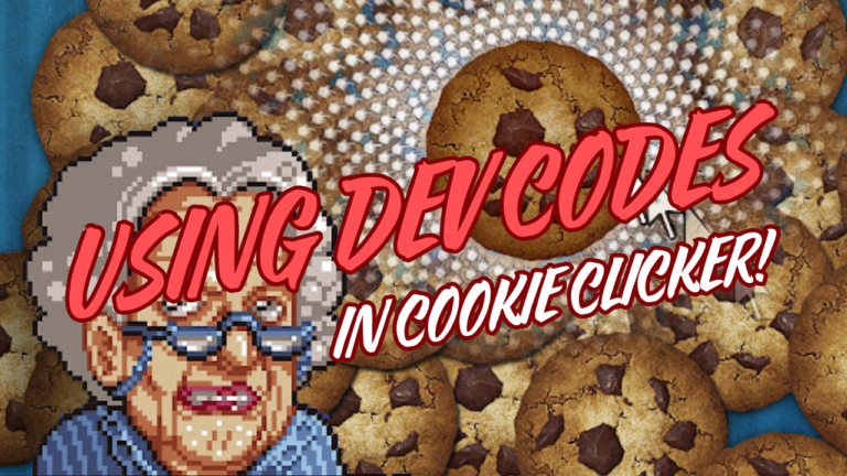 USING DEV CODES IN COOKIE CLICKER!