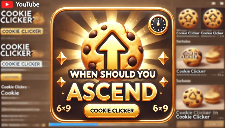 When Should You Ascend in Cookie Clicker?